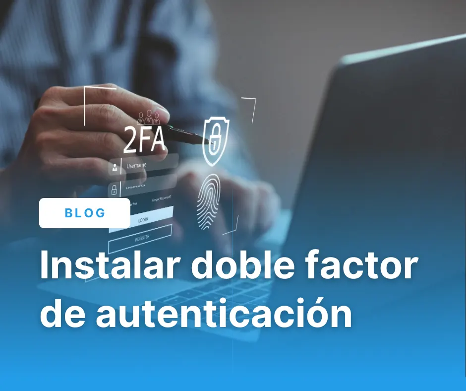 Portada del artículo sobre el doble factor de autenticación